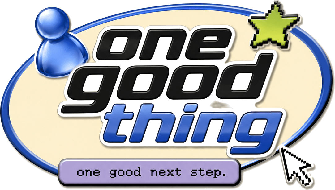 One Good Thing